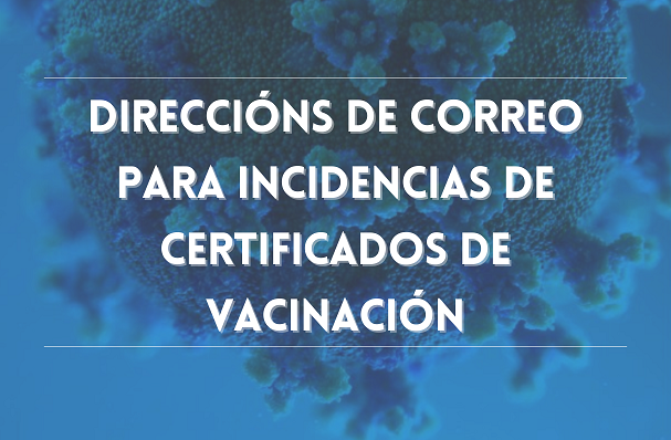 Direccións de correo para Incidencias de Certificados de Vacinación